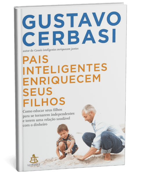 Pais inteligentes enriquecem seus filhos
